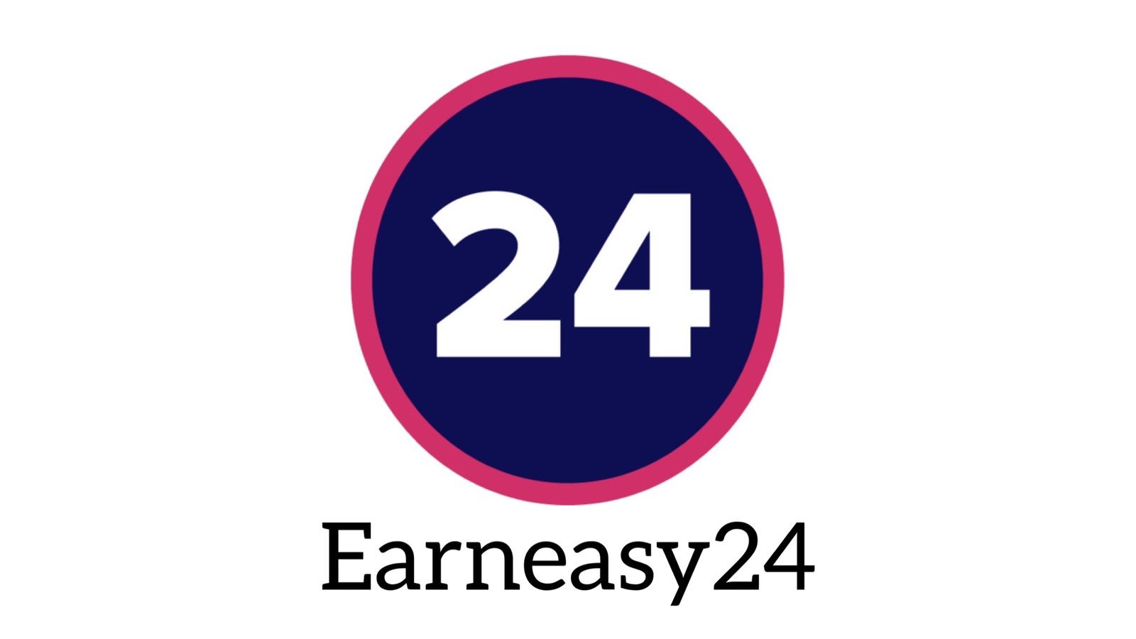 Earneasy24: A Trusted Platform for Online Earnings