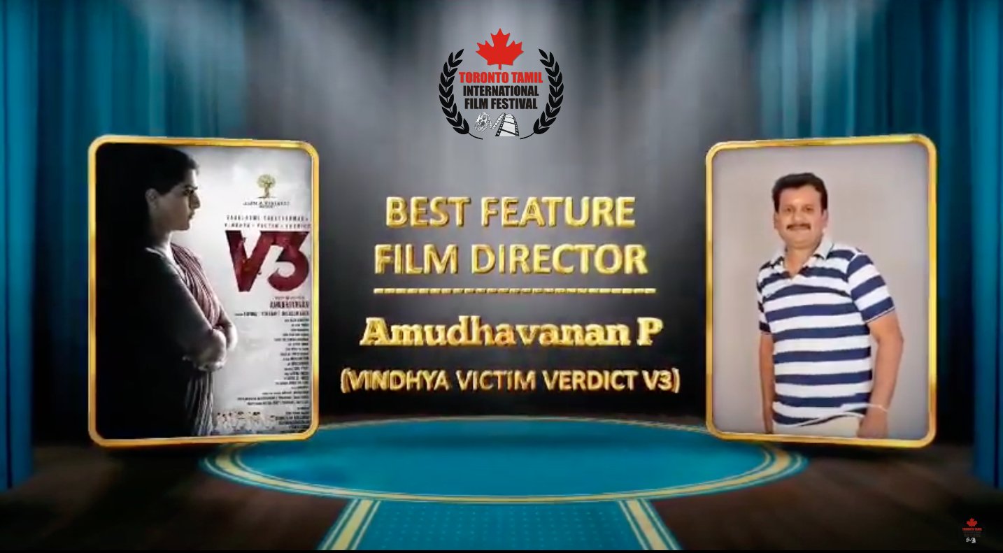 Director Amudhavanan bags Best Director Award for Vindhya Victim Verdict V3 at Toronto Tamil International Film Festival, Canada. 