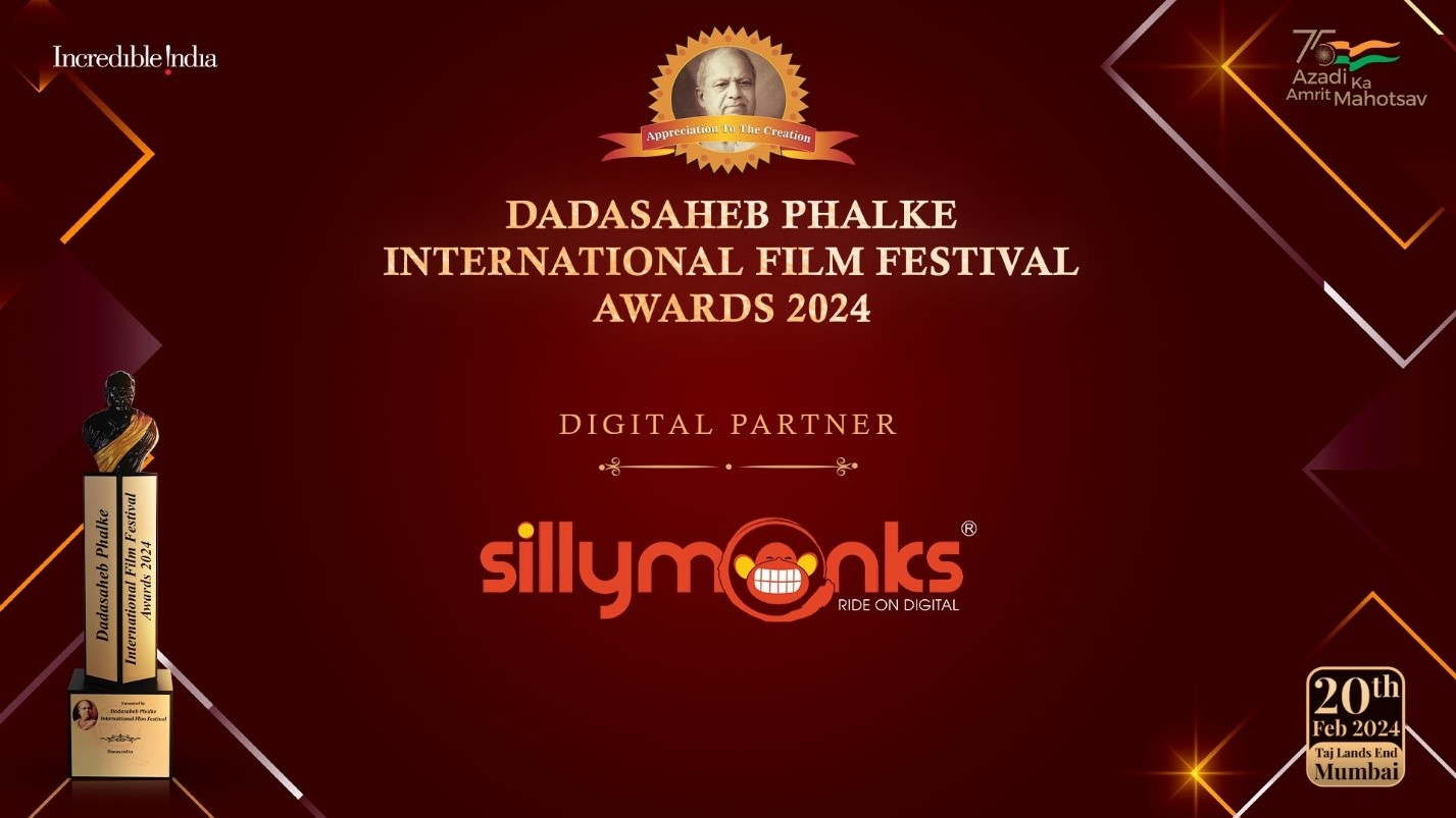Silly Monks Entertainment to be the official ‘Digital Partner’ of Dadasaheb Phalke International Film Festival Awards 2024