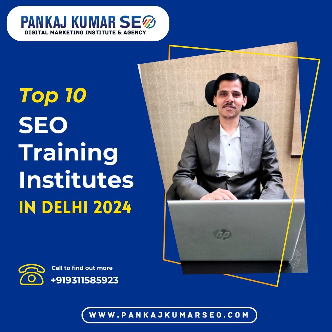 Top 10 SEO Training Institutes in Delhi 2024