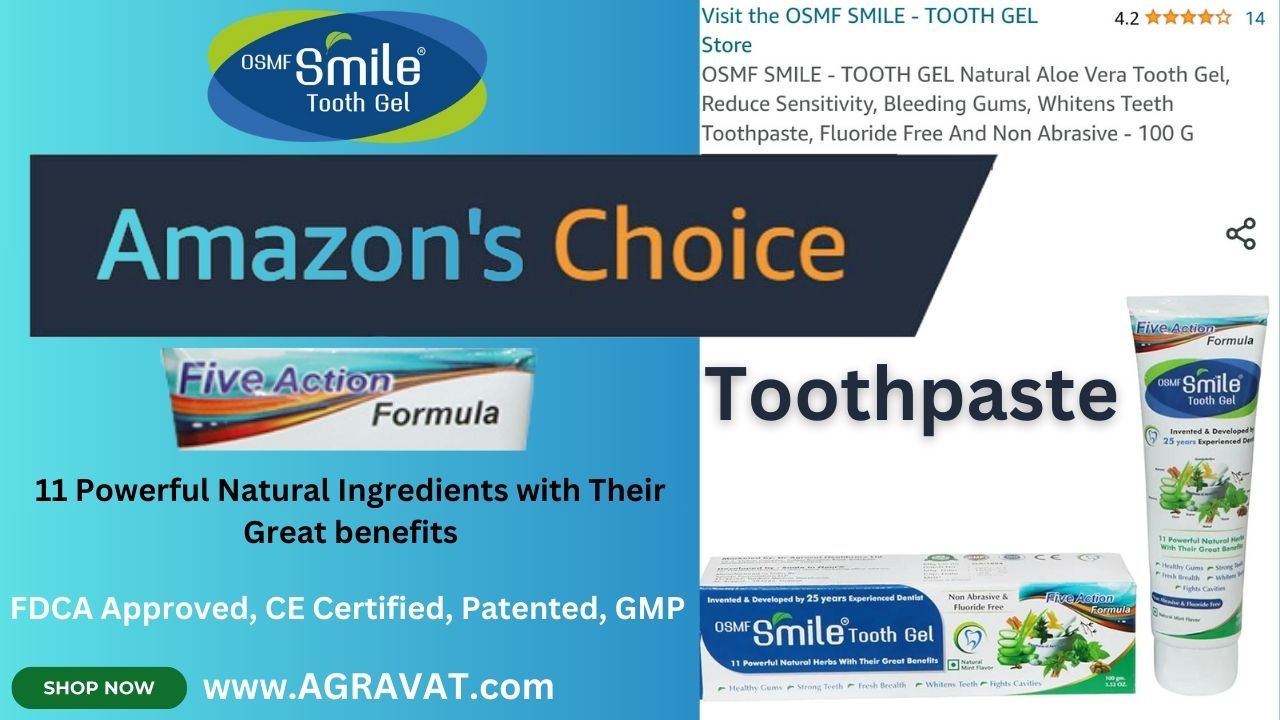 OSMF Smile Tooth Gel Natural Toothpaste Gets the “Amazon’s Choice” Badge For Promoting A Healthy Smile