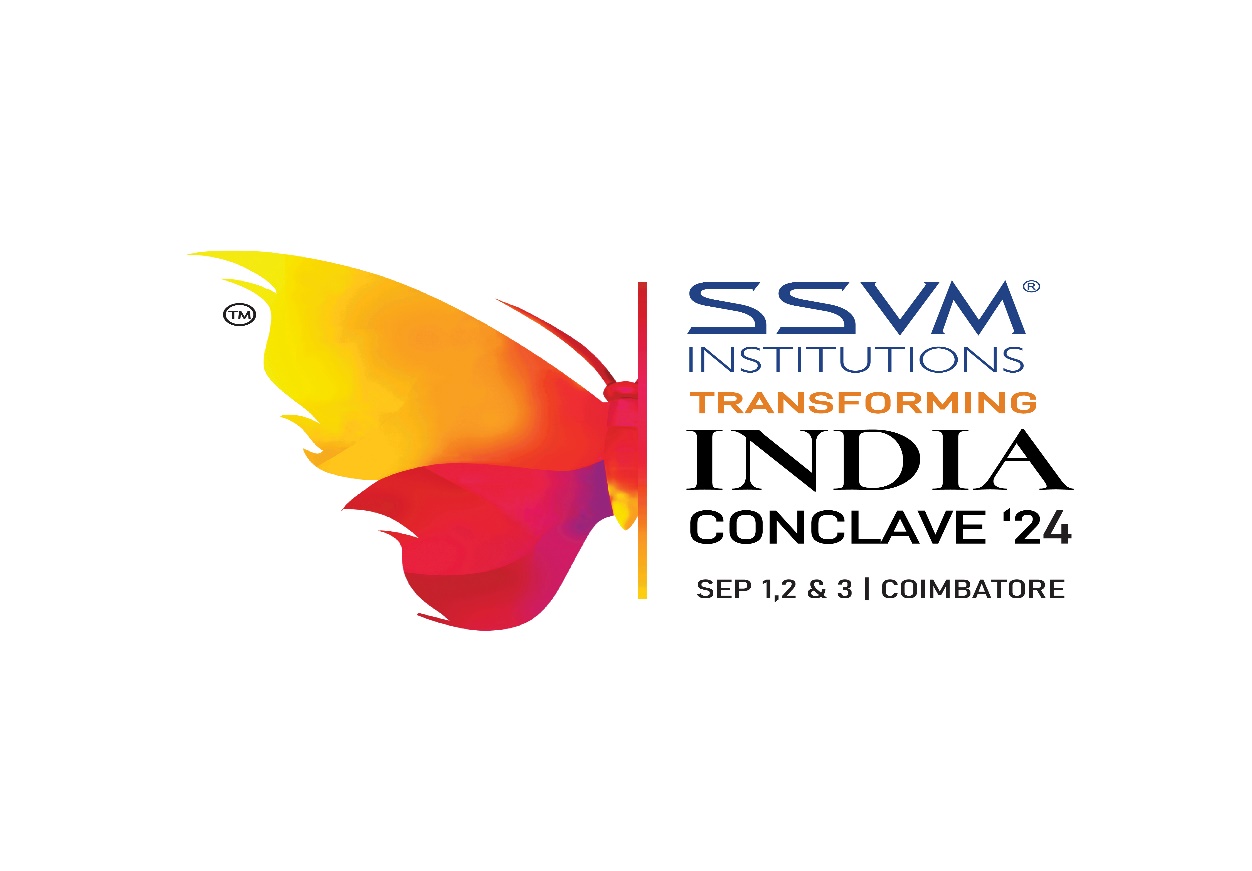 SSVM INSTITUTIONS’ “Transforming India Conclave 2024”