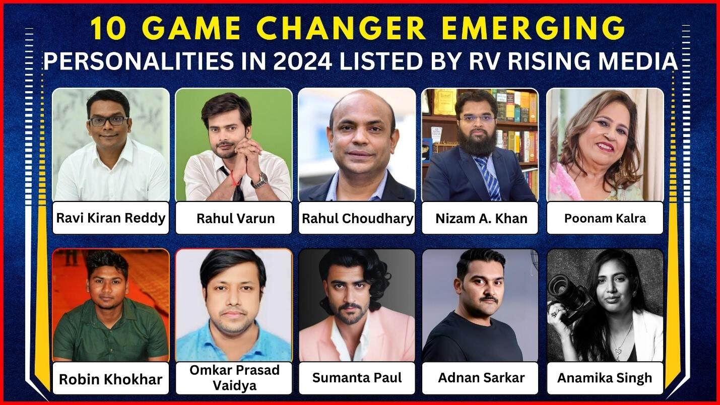 10 Game changer Emerging Personalities in 2024 Listed by RV Rising Media.