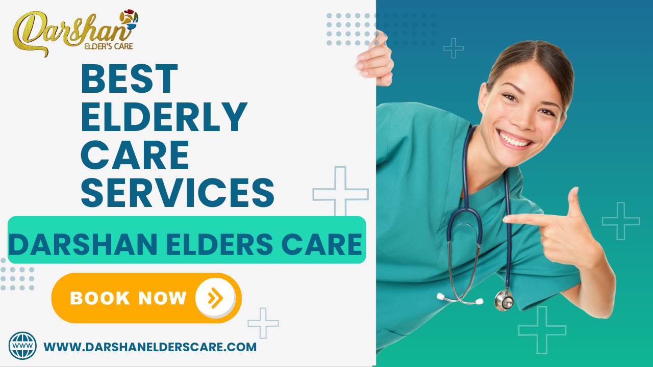 Darshan Elders Care: Leading the Way in Compassionate and Personalized Home Health Services.