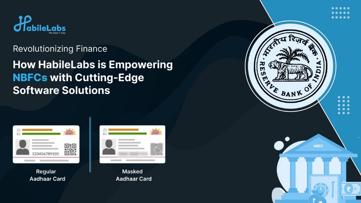Aadhaar Data Protection: HabileLabs’ AI-Powered Masking Solution for Enhanced Security and Compliance