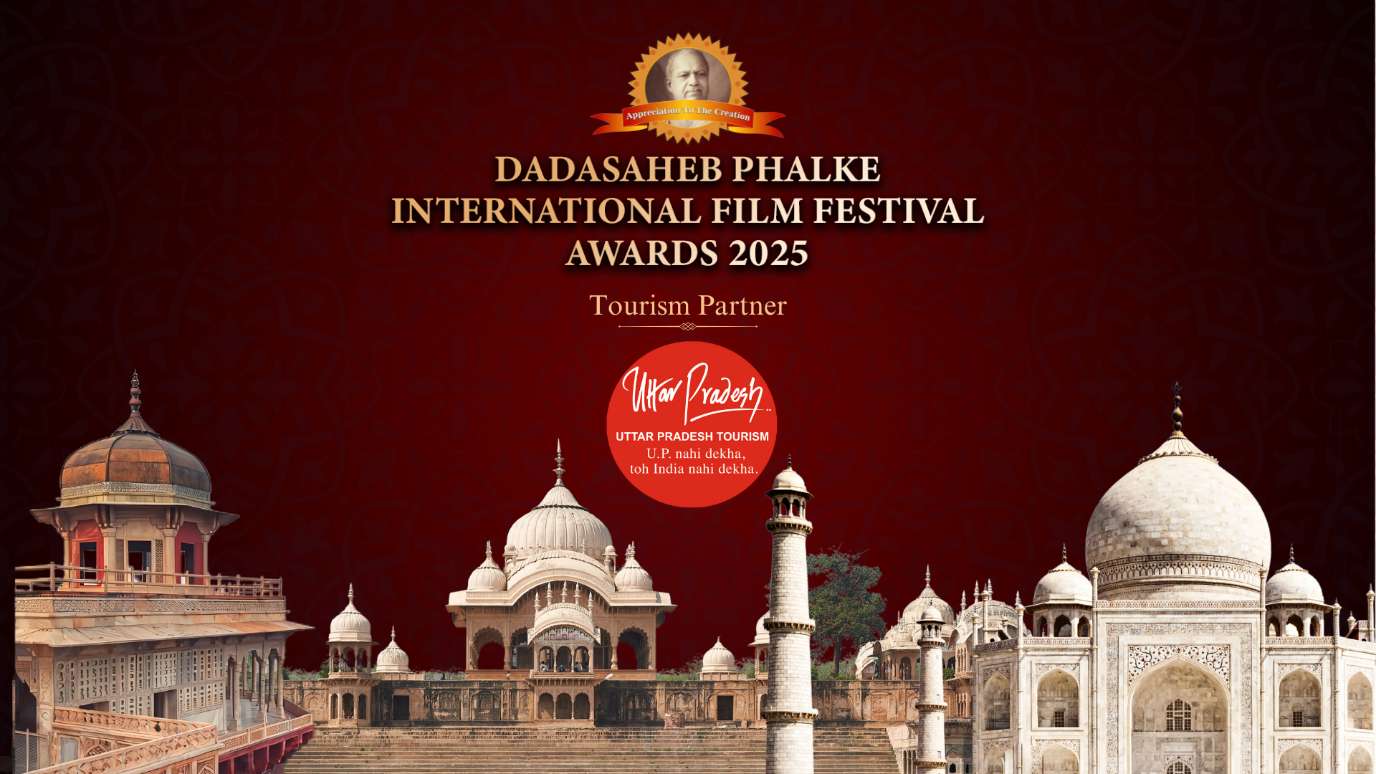 Uttar Pradesh Tourism announced as the official ‘Tourism Partner’ of Dadasaheb Phalke International Film Festival Awards 2025