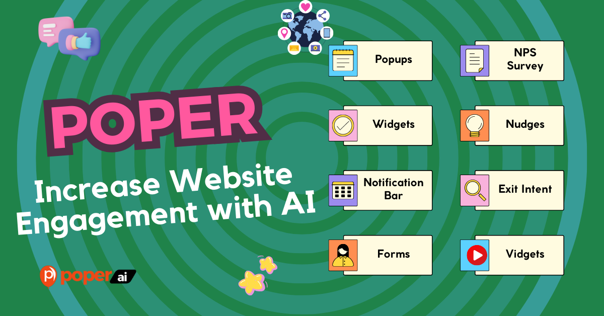 Poper: Elevating Website Engagement with AI Powered Widgets and Popups