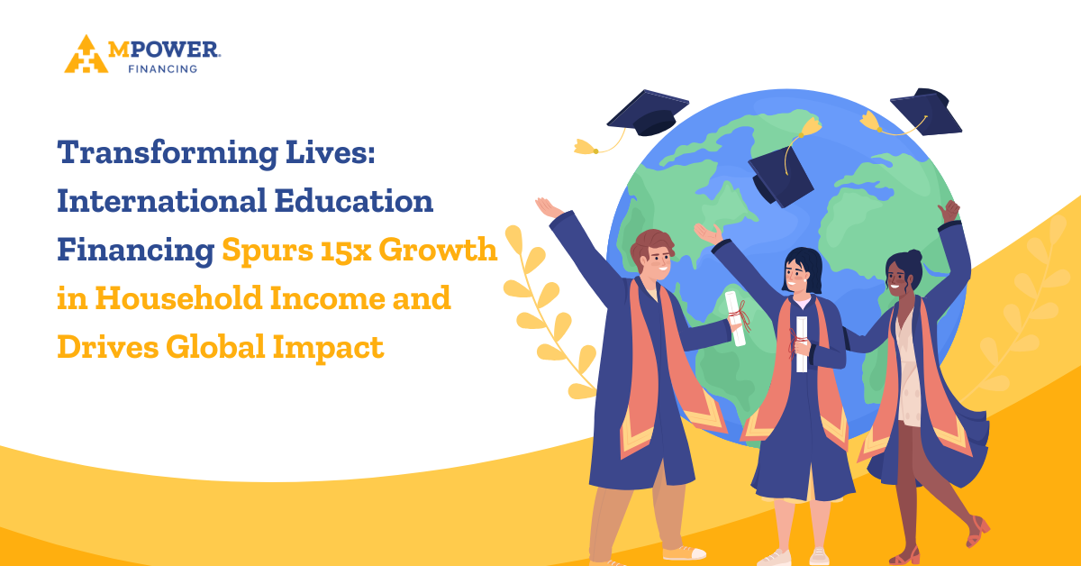 International Education Financing Spurs 15x Growth in Household Income