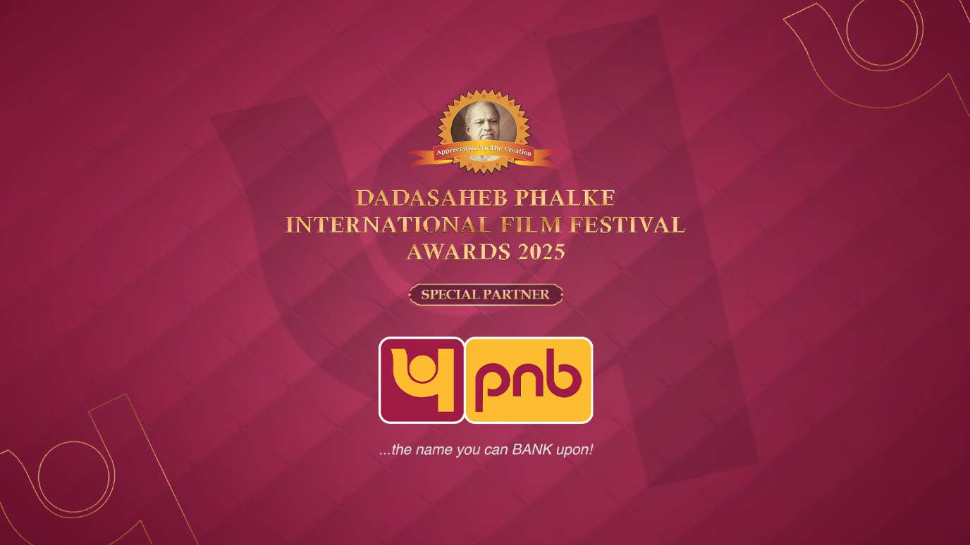 Punjab National Bank officially announced as the ‘Special Partner’ of Dadasaheb Phalke International Film Festival Awards 2025