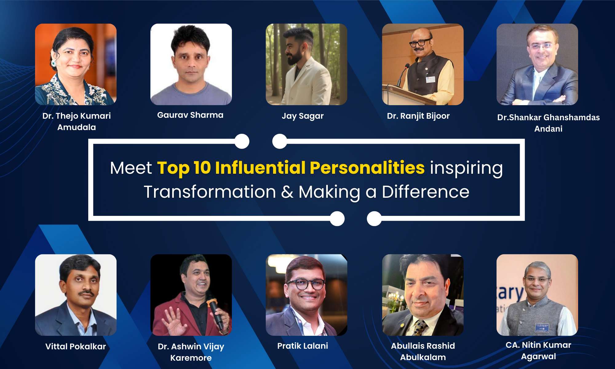 Meet Top 10 Influential Personalities inspiring Transformation & Making a Difference