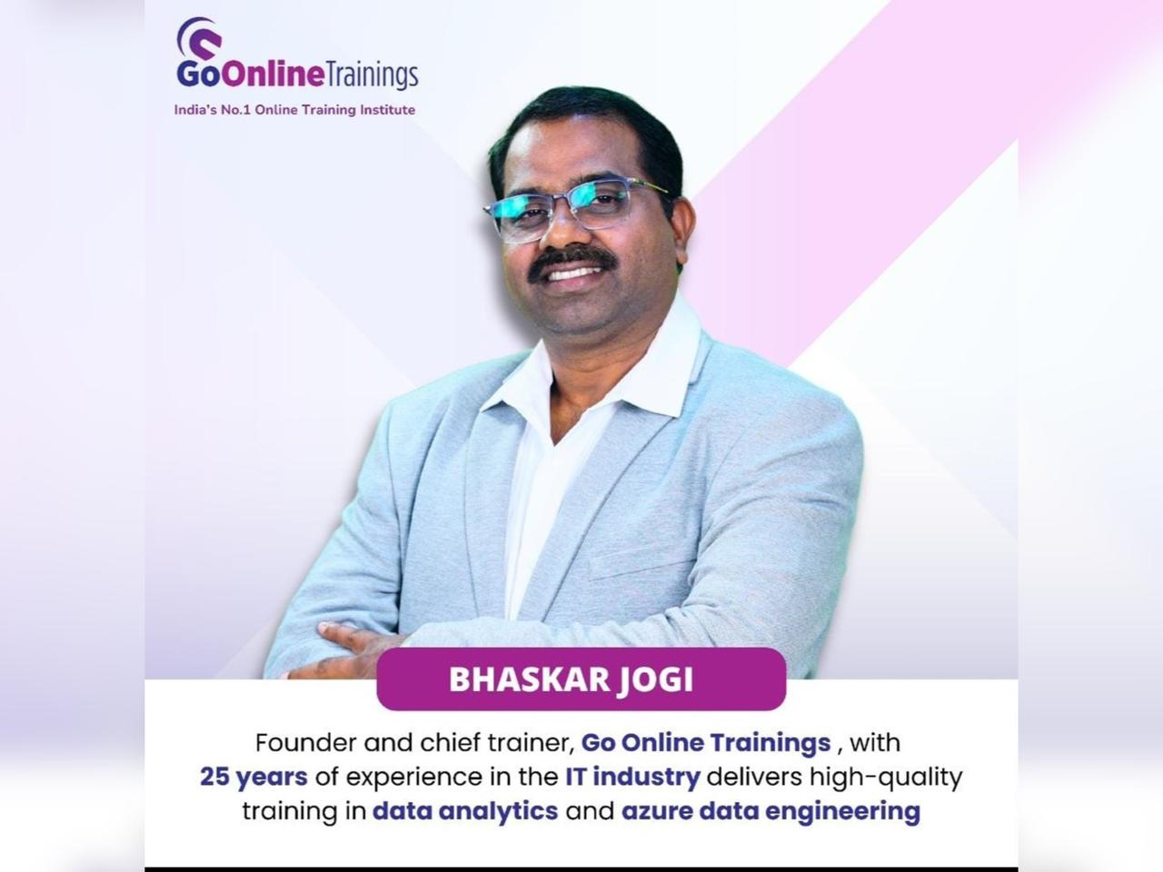 Bhaskar Jogi’s Go Online Trainings: Empowering Tech Professionals Since 2010