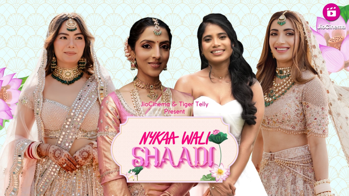 Nykaa makes its OTT debut with ‘Nykaa Wali Shaadi’ in partnership with Jio Cinema and Tiger Telly