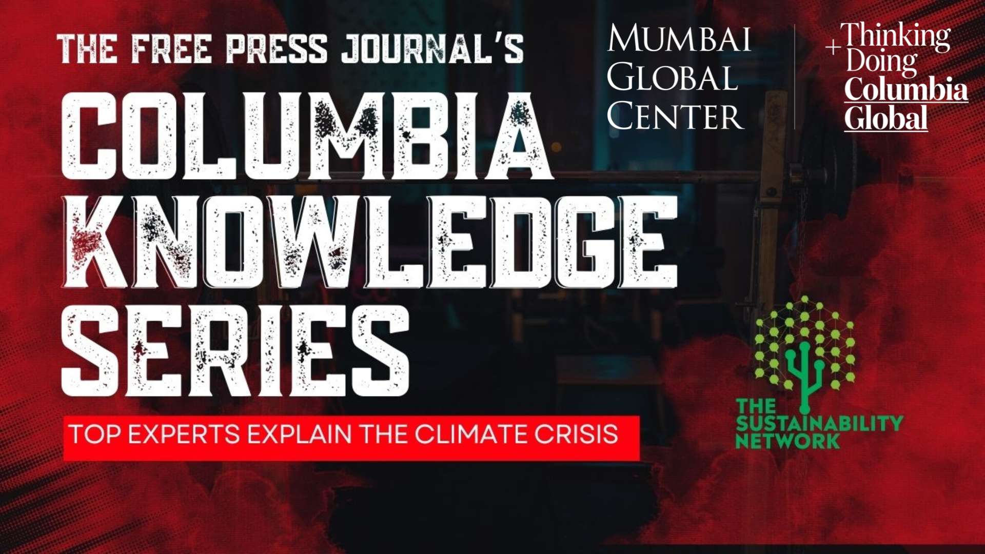 Sustainability Network Partners With Columbia Global Center Mumbai For Expert Insights On Sustainability