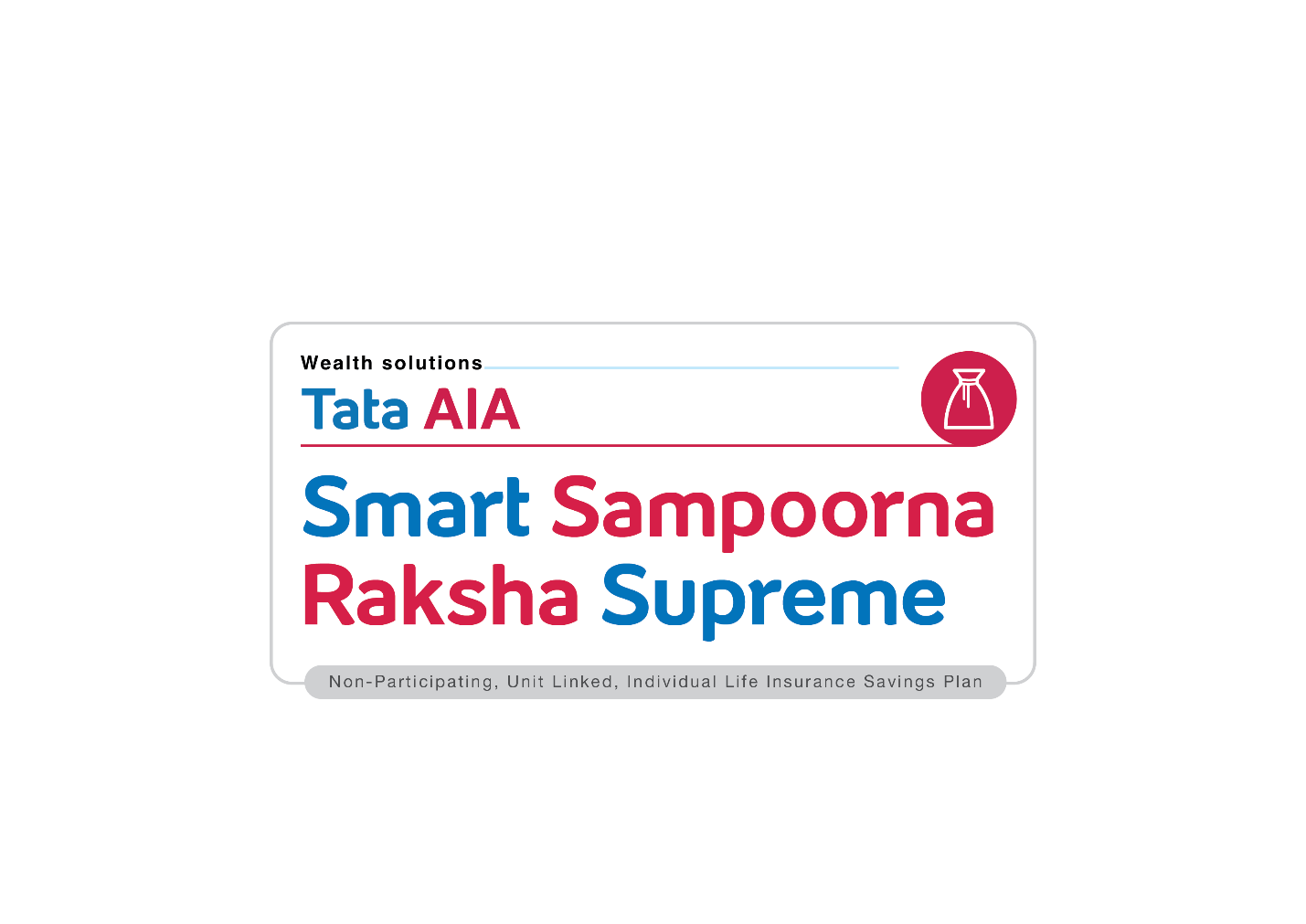 Protect Your Future, Grow Your Wealth with Tata AIA Smart Sampoorna Raksha Supreme