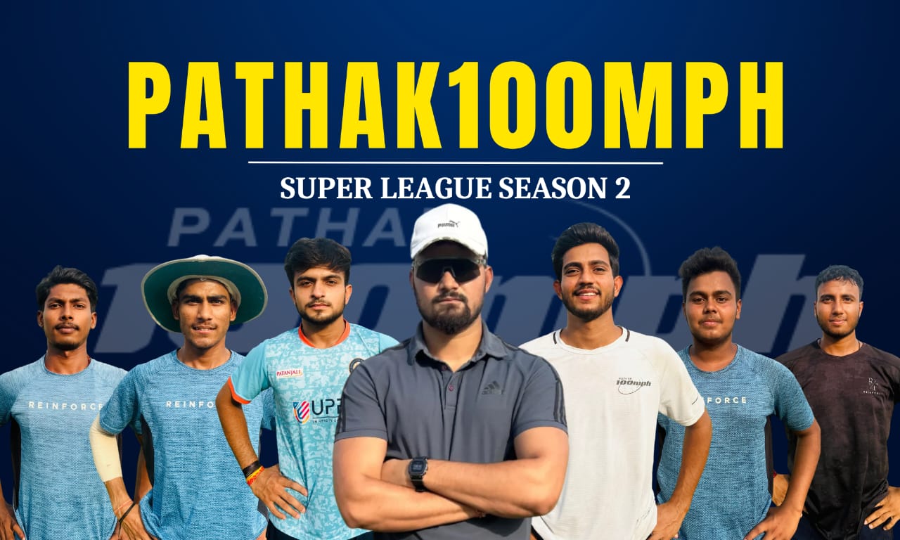 Pathak100MPH Super League 2025 Set to Redefine Grassroots Cricket in Greater Noida