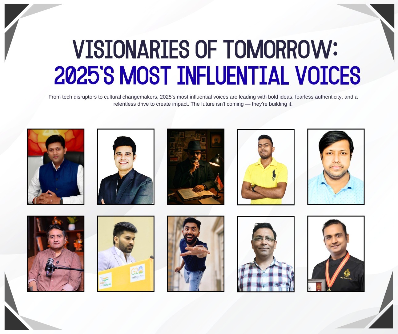 Visionaries of Tomorrow: 2025’s Most Influential Voices