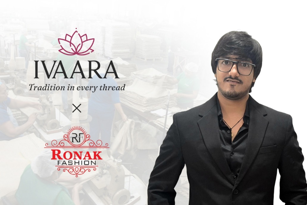 IVAARA by Ronak Fashion: Celebrating Timeless Indian Elegance in a Modern World.