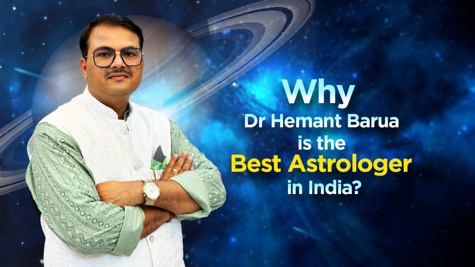 Why Dr. Hemant Barua is India’s Most Trusted Astrologer