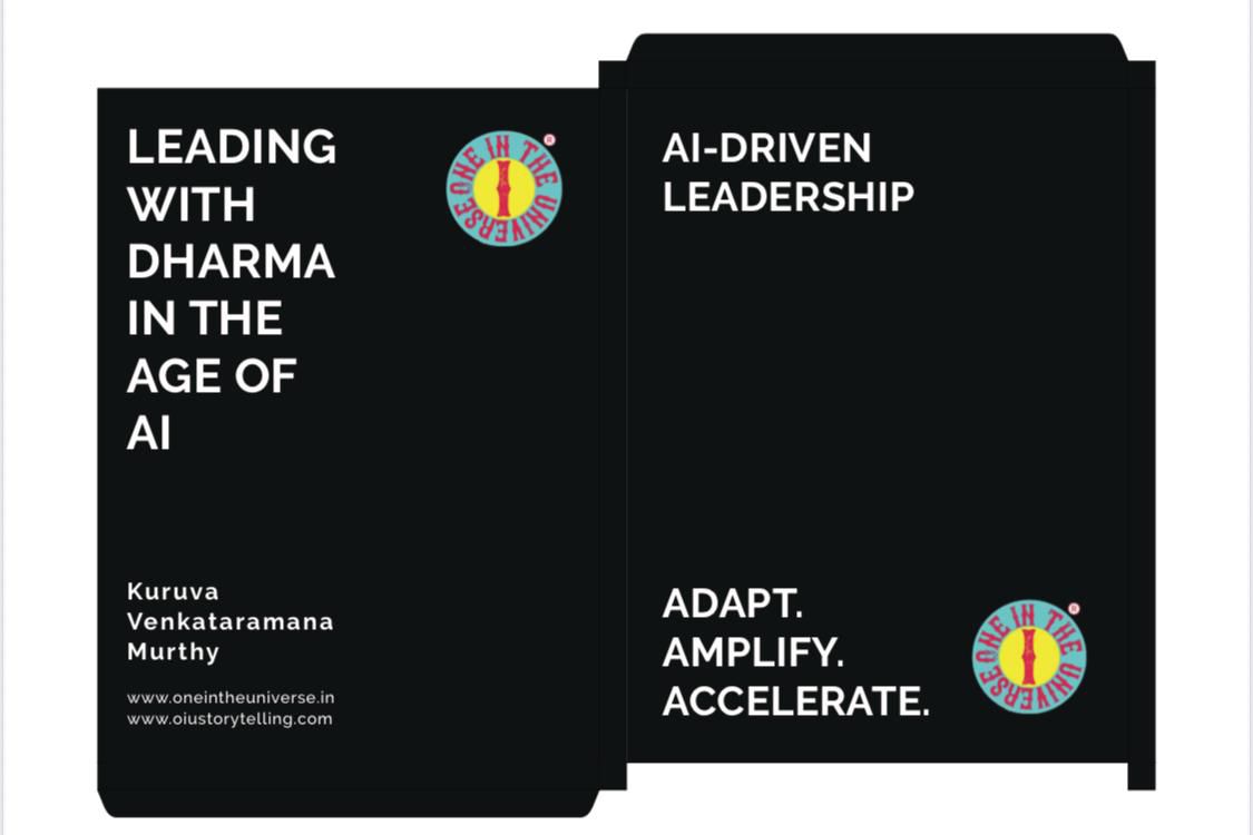 AI Driven Leadership: Leading with Dharma in the Age of AI by Kuruva Venkataramana Murthy Charts a Conscious Path for Future Leaders