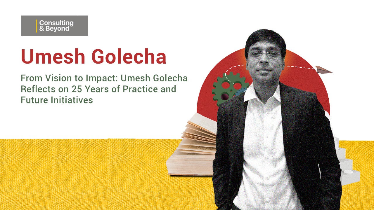 From Vision to Impact: Umesh Golecha Reflects on 25 Years of Practice and Future Initiatives