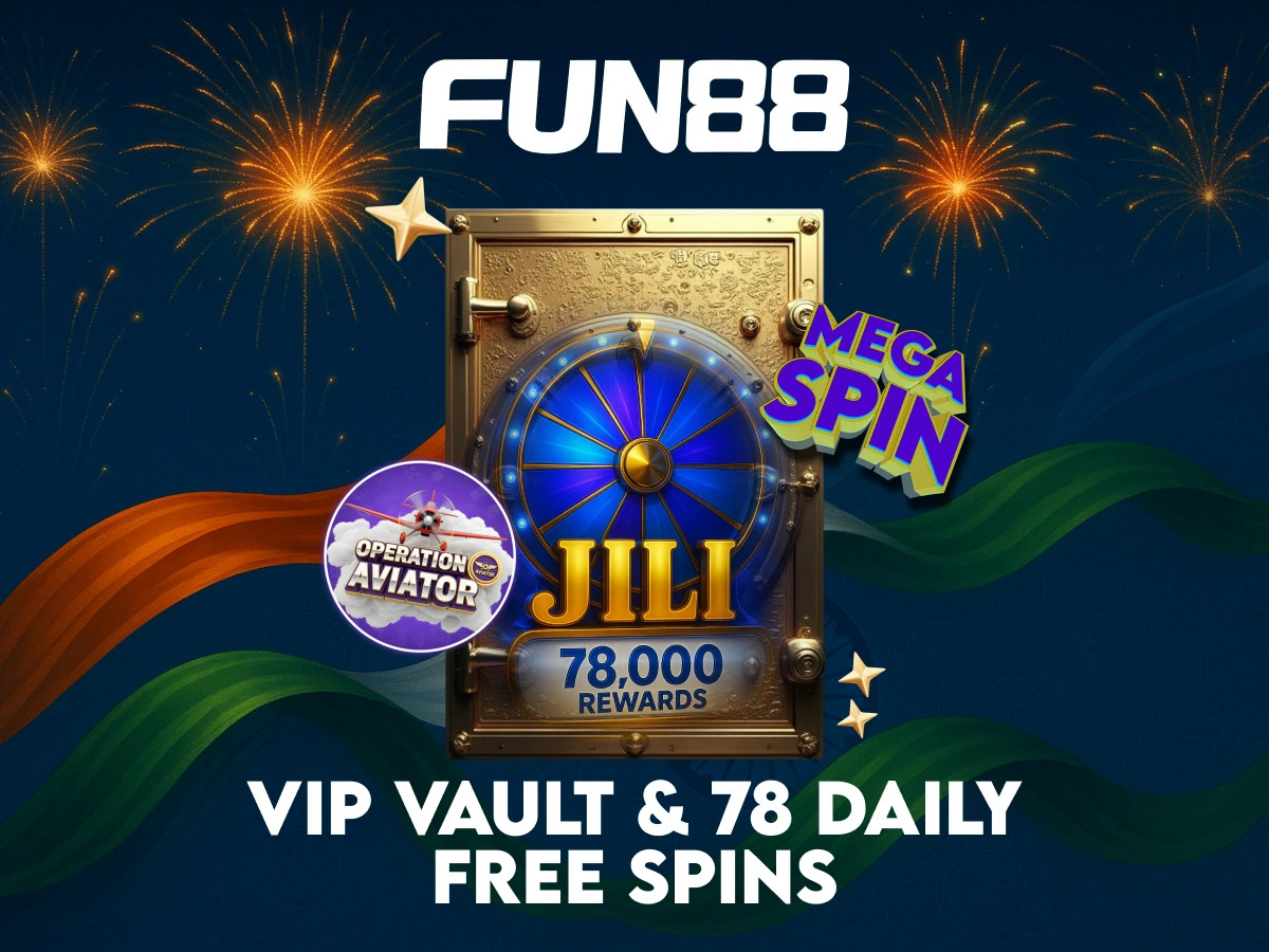 Celebrate Independence Day with FUN88’s VIP Vault & 78 Daily Free Spins