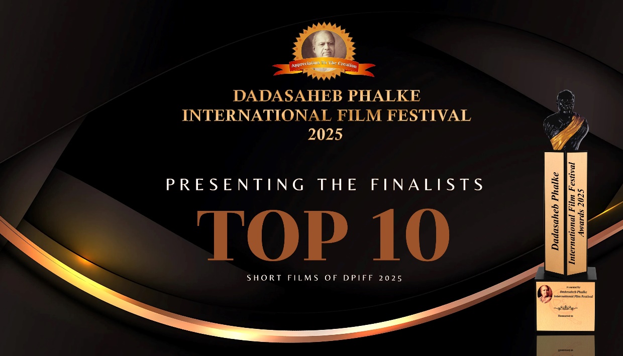 Dadasaheb Phalke International Film Festival Announces the Top 10 Short Films of DPIFF 2025