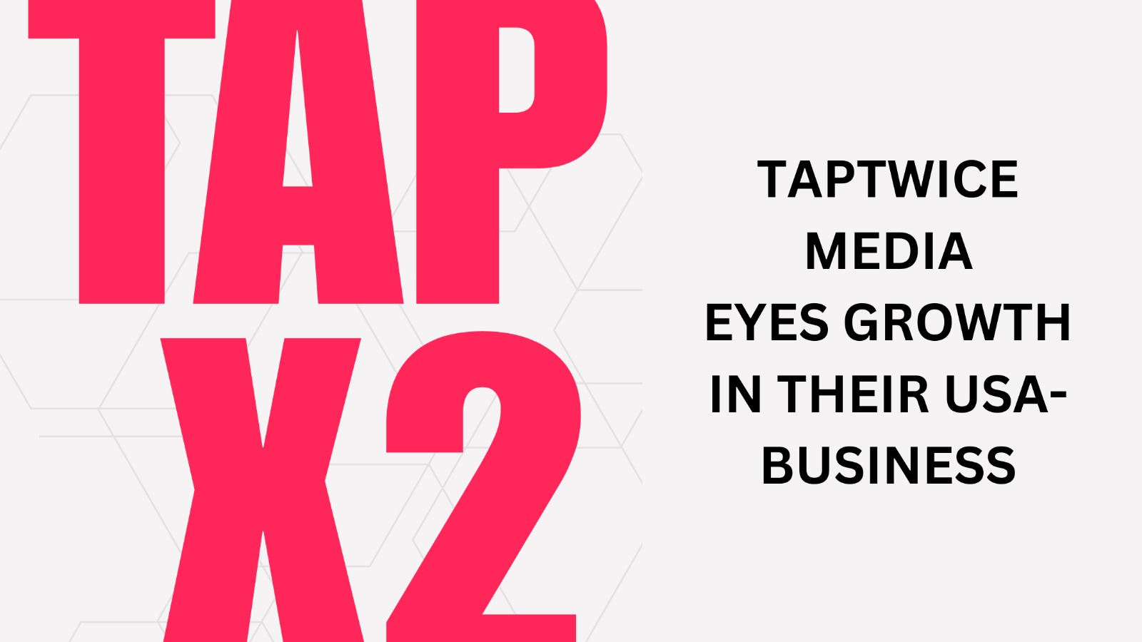 Taptwice’s Social Media Service Growth: 200% US Client Expansion Signals Strong 2025 Outlook