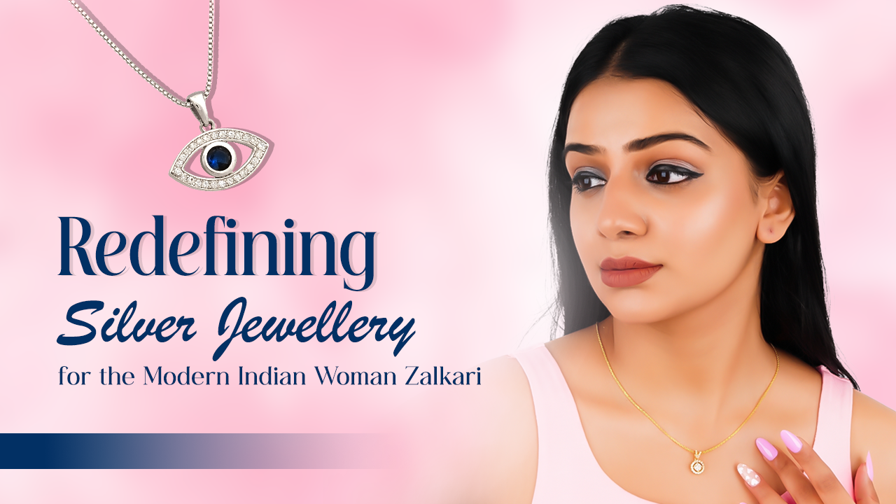 Zalkari: Redefining Silver Jewellery for the Modern Indian Woman