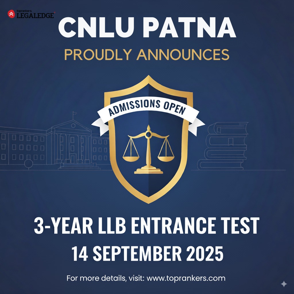 CNLU Patna Announces 3-Year LLB Entrance on 14th September,2025