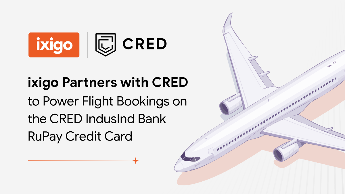 ixigo Partners with CRED to Power Flight Bookings for the Newly Launched CRED IndusInd Bank RuPay Credit Card