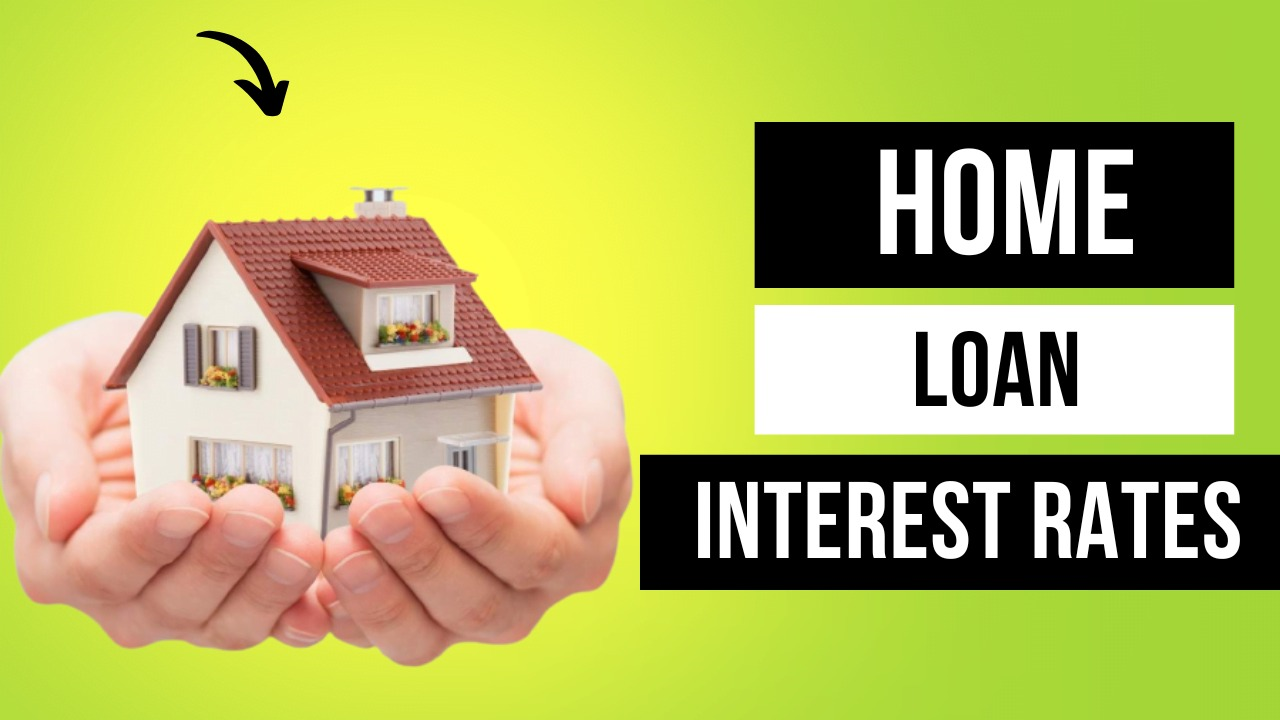 Home Loan Interest Rate in India – EMI, Eligibility, and Schemes