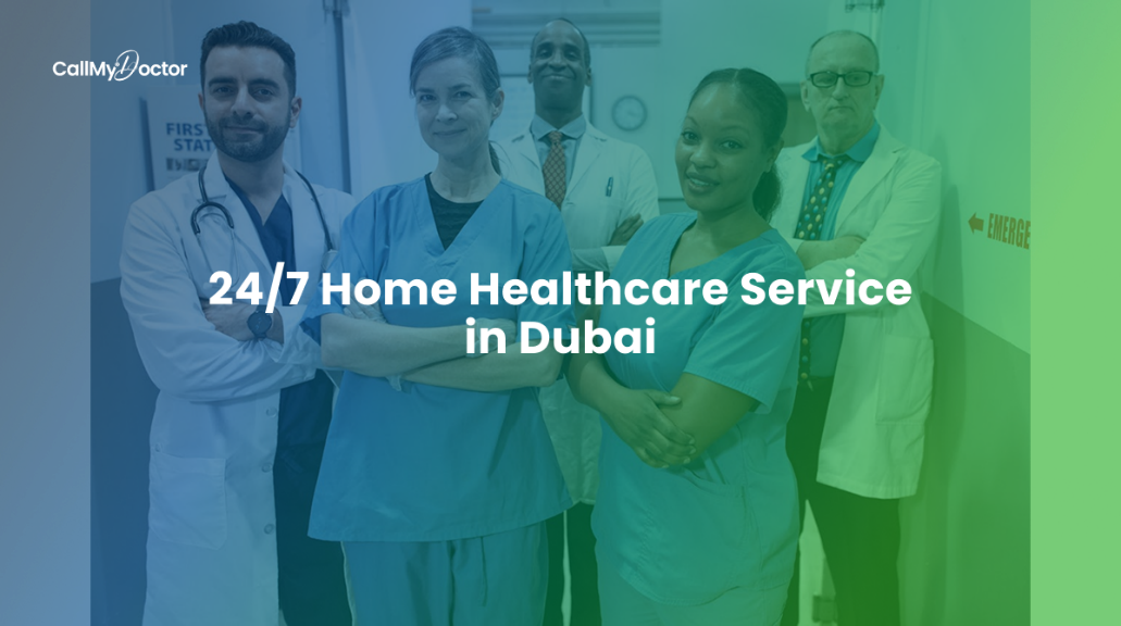 Call My Doctor Health Care LLC: Redefining Home Healthcare in Dubai