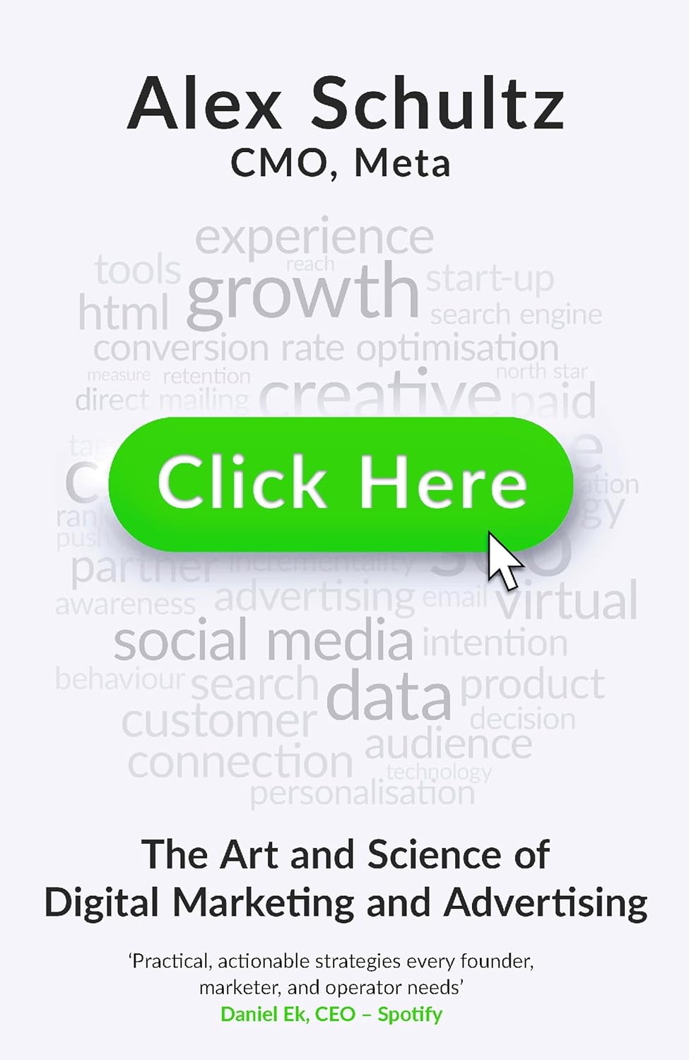 Meta Announces the Launch of CMO Alex Schultz’s New Book ‘Click Here: The Art and Science of Digital Marketing and Advertising’