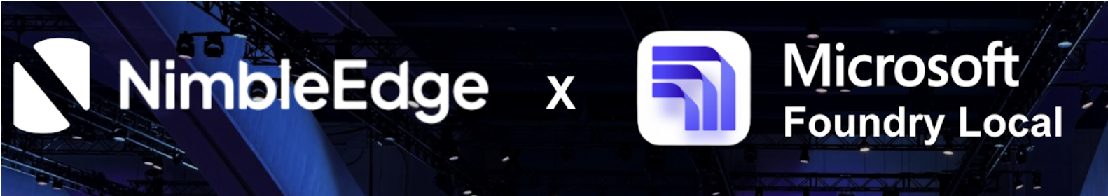 NimbleEdge Contributes to Microsoft’s Foundry Local, Unlocking Next-Gen On-Device AI for Android