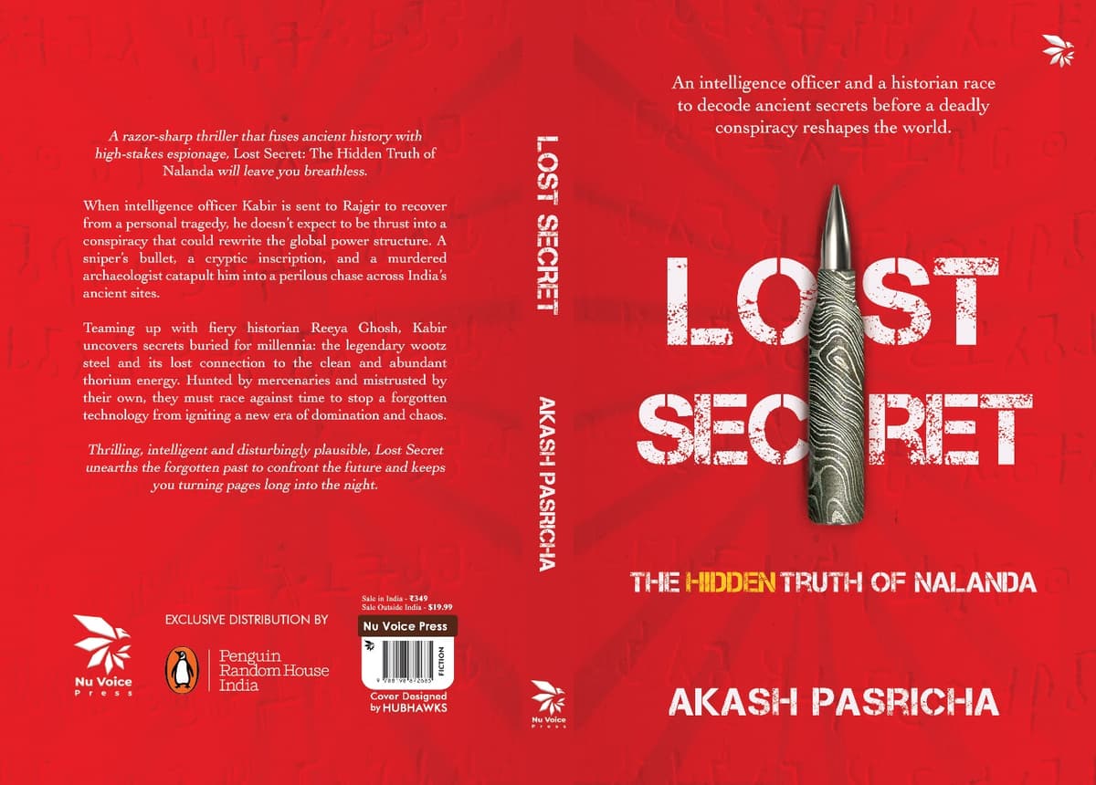 Lost Secret: The Hidden Truth of Nalanda — A Smart, Intricate Thriller That Reimagines India’s Forgotten Genius